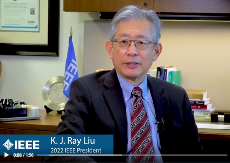 IEEE 2022 PRESIDENT RAY LIU ADDRESSES HOW WE ARE ALL PROFESSIONALS