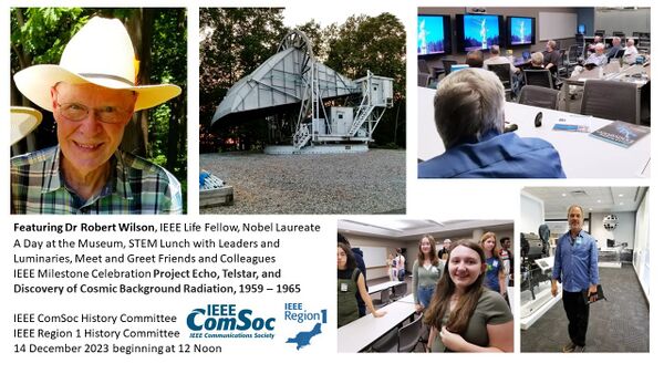 Dr Robert Wilson, the Horn Antenna at Crawford Hill, Students, IEEE Volunteers, Leaders & Luminaries.